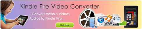 convert videos to kindle fire
